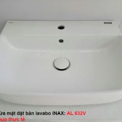 Chậu rửa mặt đặt bàn lavabo INAX AL-632V hình chụp thực tế