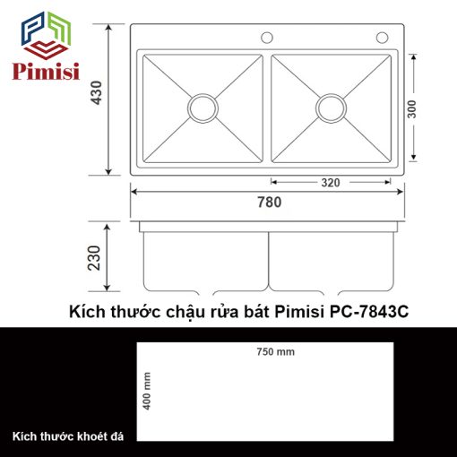Kích thước chậu rửa bát 2 hố cân giạt cấp Pimisi PC-7843C