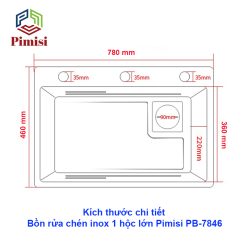 Kích thước bồn rửa chén 1 hộc lớn Pimisi PB-7846