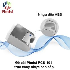 Trục xoay giá đỡ vời sen gật gù Pimisi PCS-101 nhựa dẽo - cao cấp