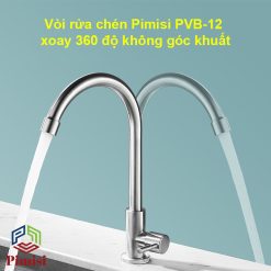 Vòi rửa chén Pimisi PVB-12 xoay 360 độ không góc khuất