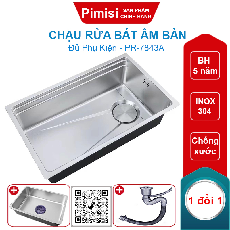 Chậu rửa bát âm bàn Pimisi PR-7843A inox 304 chống xước