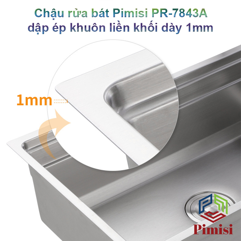 Chậu rửa bát Pimisi PR-7843A dập ép khuôn dày dặn