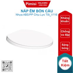 Nắp êm bồn cầu Viglacera V116 hai khối (VI77, VI66, VI88, VT18M, VT34)