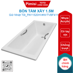 Bồn tắm TOTO PAY1520HV#W/TVBF411 xây 1.5M