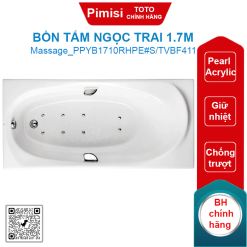 Bồn tắm TOTO PPYB1710RHPE#S/TVBF411 ngọc trai massage 1.7M