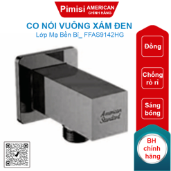 Co nối American Standard FFAS9142HG EasySET vuống màu xám đen